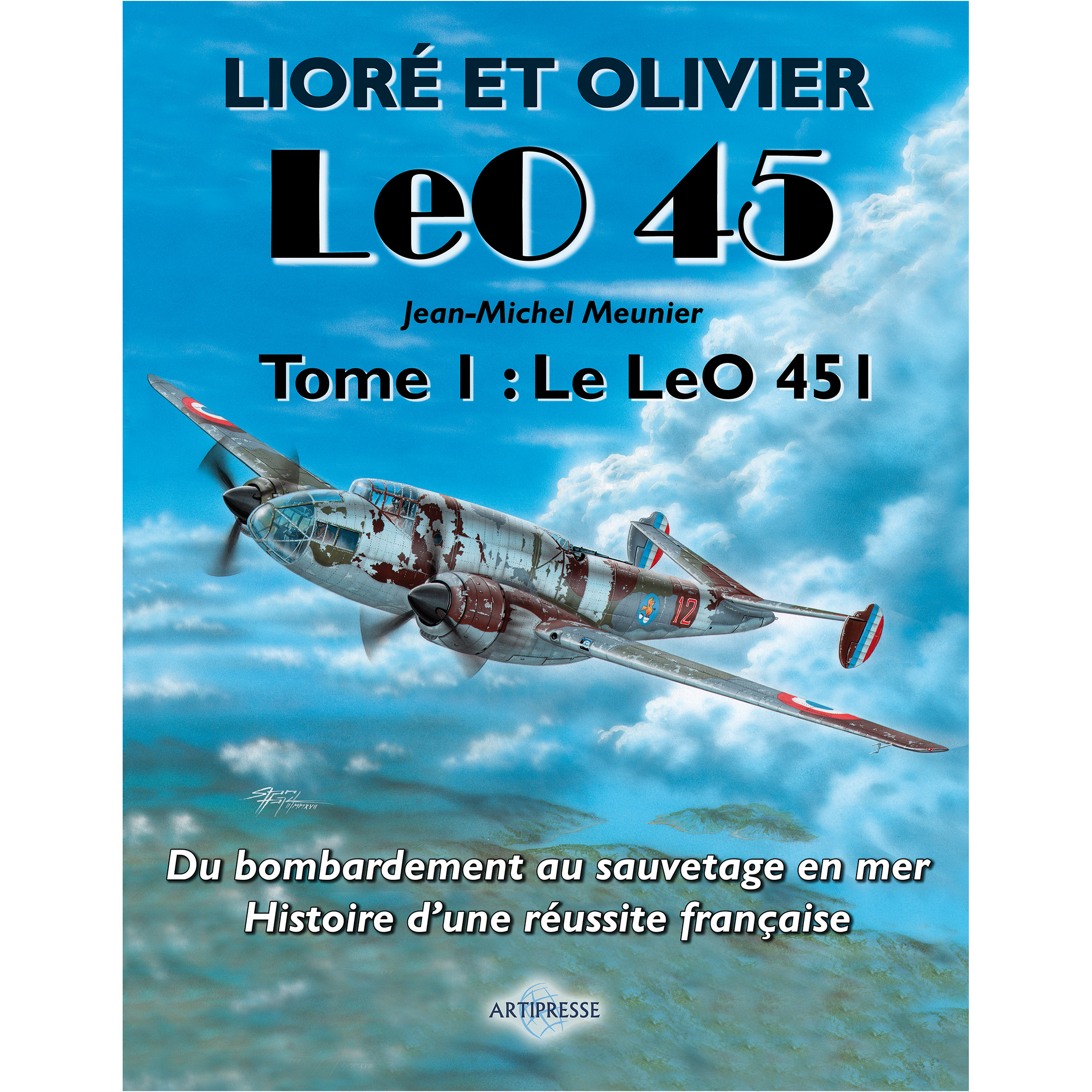 Les Lioré et Olivier Leo 45, Tome I : Le LeO 451 - French
